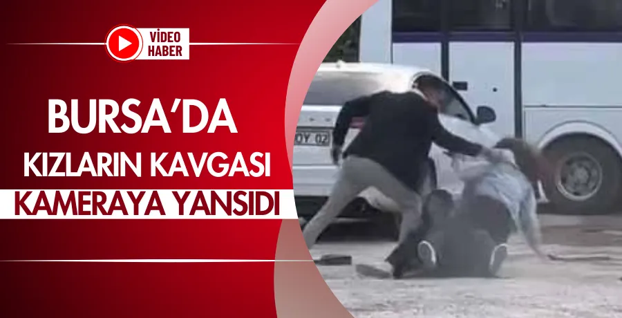 Kızların kavgası kamerada