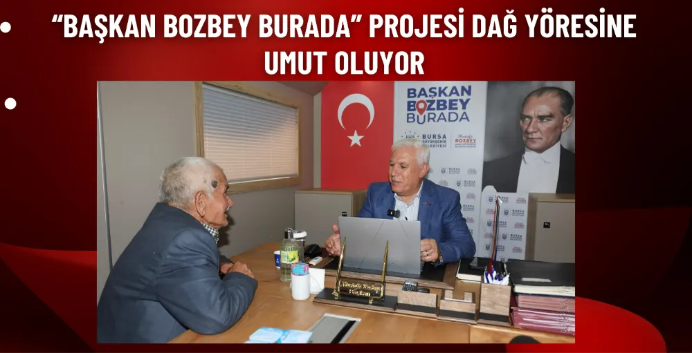 Başkan Bozbey Büyükorhan
