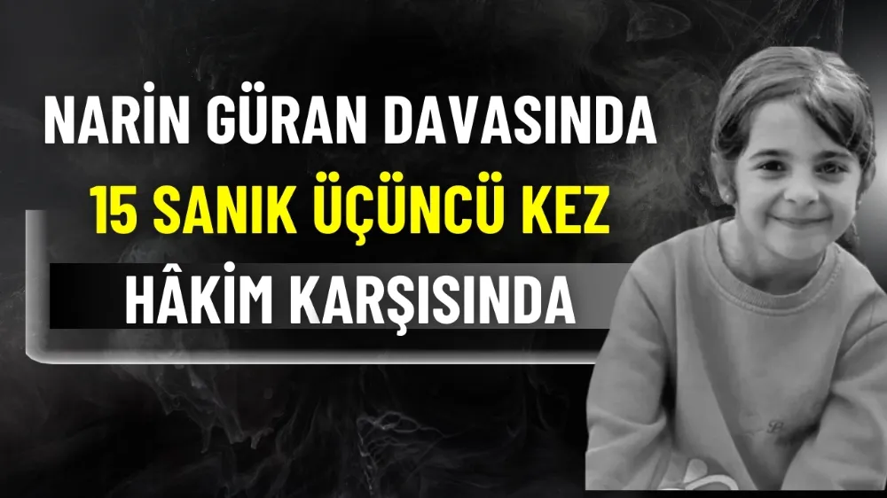 Narin Güran davasında 15 sanık üçüncü kez hâkim karşısında