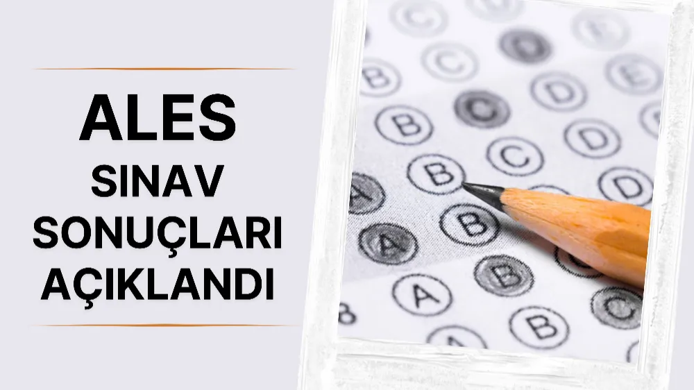 ALES sınav sonuçları açıklandı
