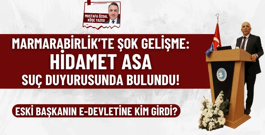 Marmarabirlik’te şok gelişme: Hidamet Asa suç duyurusunda bulundu!