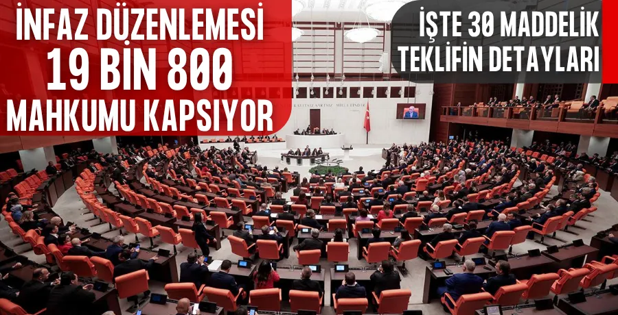 İnfaz düzenlemesi 19.800 mahkumu kapsıyor