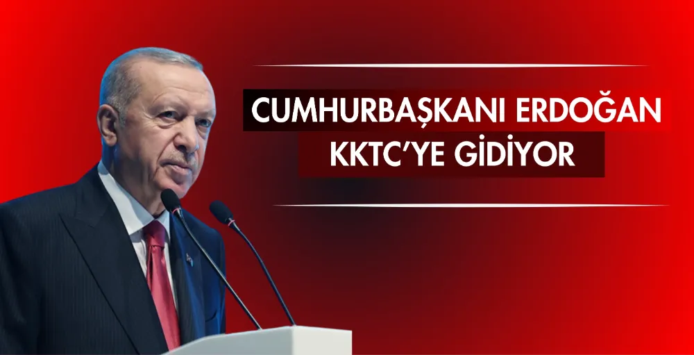 Cumhurbaşkanı Erdoğan KKTC