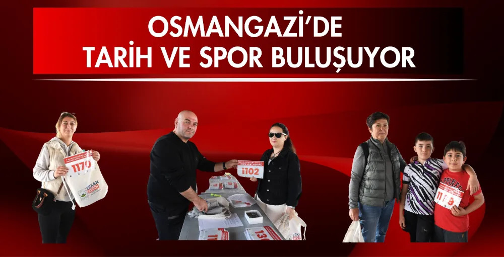 Osmangazi’de tarih ve spor buluşuyor