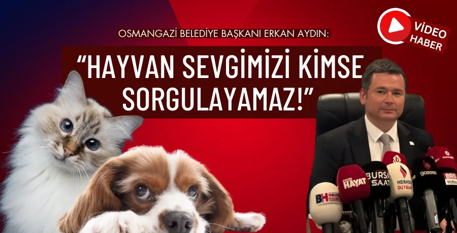 Aydın: “Hayvan sevgimizi kimse sorgulayamaz!”