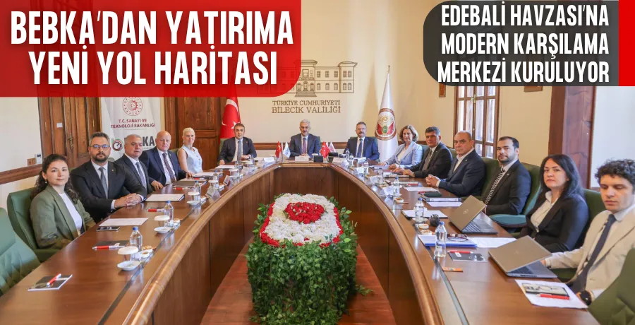 BEBKA’dan yatırıma yeni yol haritası