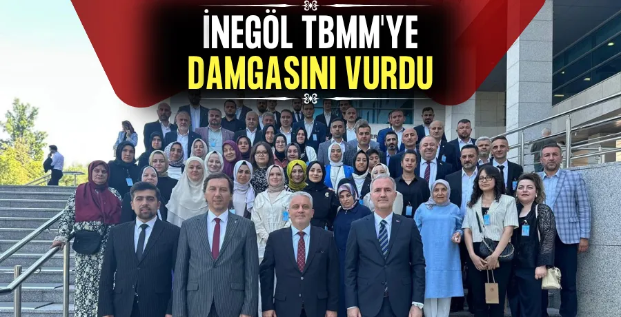 İnegöl TBMM