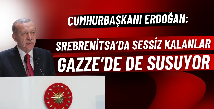Cumhurbaşkanı Erdoğan: 