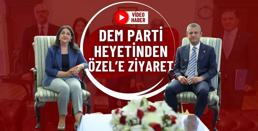 DEM Parti heyetinden Özel’e ziyaret