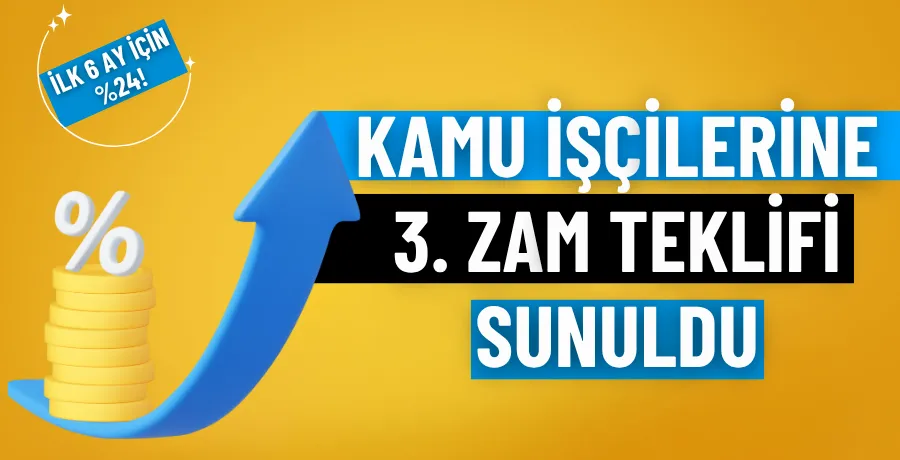 Kamu işçilerine 3. zam teklifi sunuldu