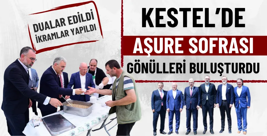 Kestel’de aşure sofrası gönülleri buluşturdu