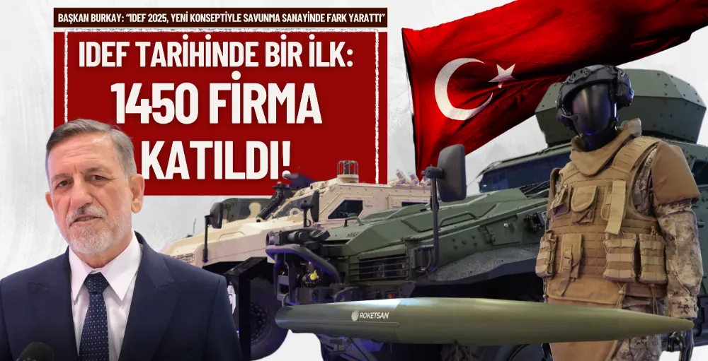 IDEF tarihinde bir ilk: 1450 firma katıldı!