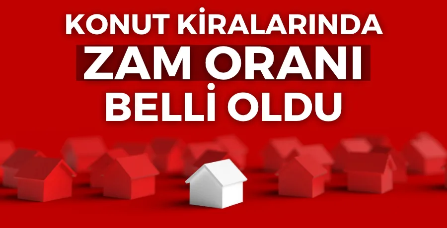 Temmuz ayı kira artış oranı %43,23 oldu!