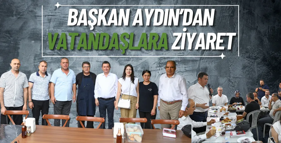 Başkan Erkan Aydın Küçükbalıklı’da vatandaşla buluştu