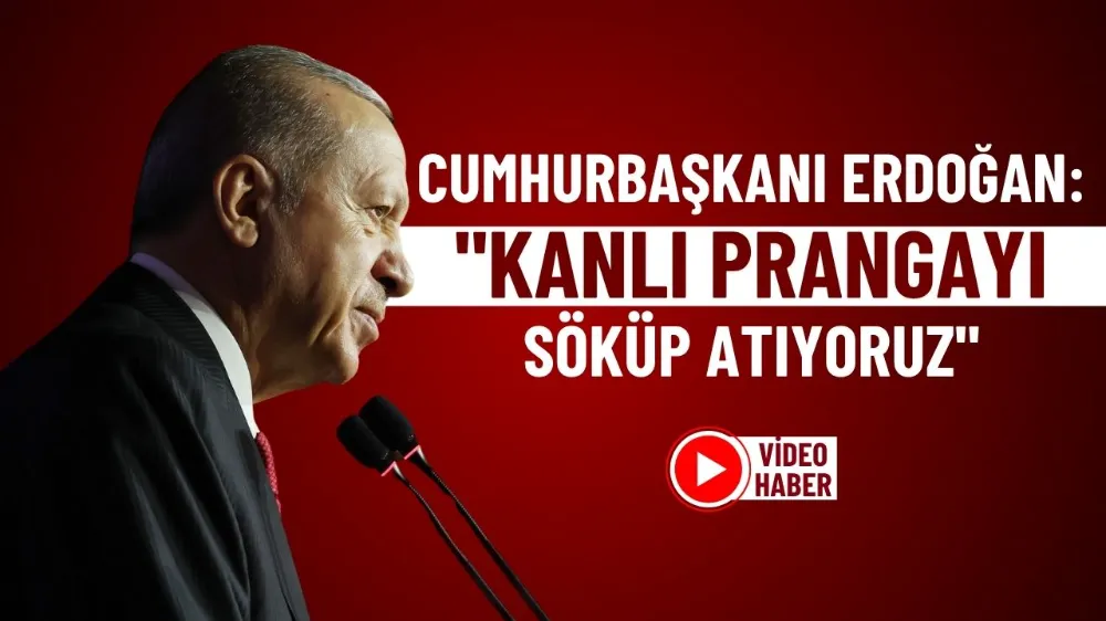 Cumhurbaşkanı Erdoğan: 