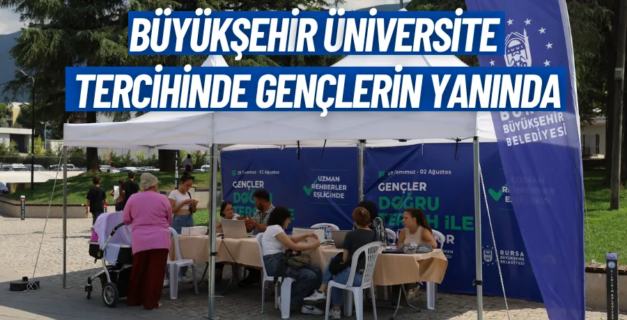 Büyükşehir üniversite tercihinde gençlerin yanında