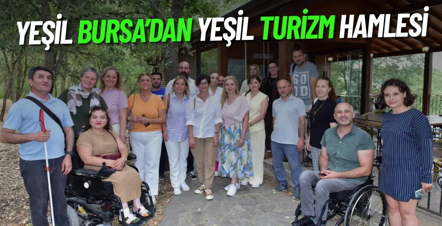 Yeşil Bursa’dan Yeşil Turizm Hamlesi