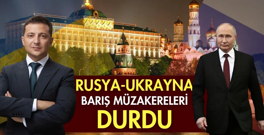 Kremlin: Rusya-Ukrayna barış müzakereleri durdu