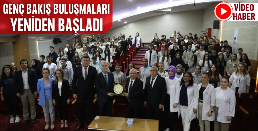 Genç Bakış Buluşmaları yeniden başladı