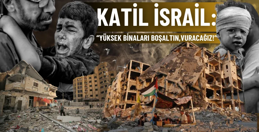 İsrail: Yüksek binaları vuracağız