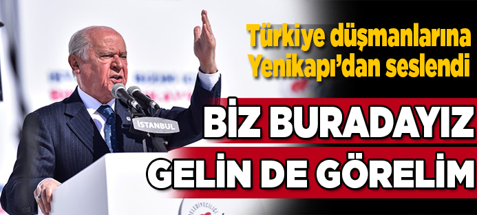 MHP lideri Yenikapı`daki mitingte konuştu